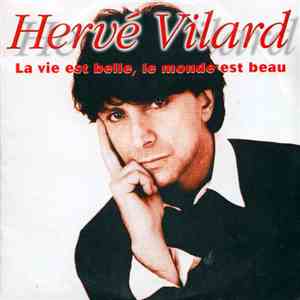 Hervé Vilard - La Vie Est Belle, Le Monde Est Beau download mp3 flac