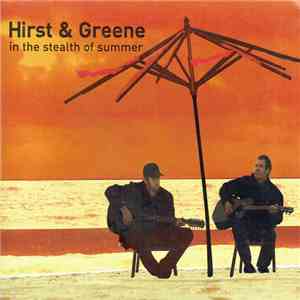 Hirst & Greene - In The Stealth Of Summer download mp3 flac