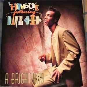 Hithouse Featuring Dave D•M•D - A Bright Day download mp3 flac