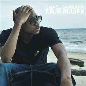 Hokube, Mike Mef, Ismael Sankara - T.R.O.M.LIFE download mp3 flac