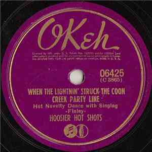 Hoosier Hot Shots - When The Lightnin' Struck The Coon Creek Party Line download mp3 flac