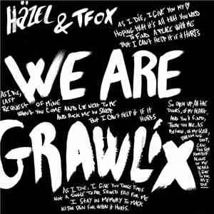Häzel & TFox - We Are Grawlix download mp3 flac