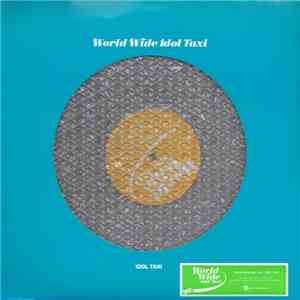 Idol Taxi - World Wide Idol Taxi download mp3 flac