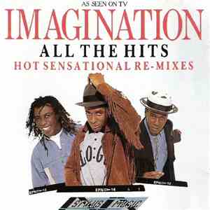 Imagination - All The Hits - Hot Sensational Re-Mixes download mp3 flac