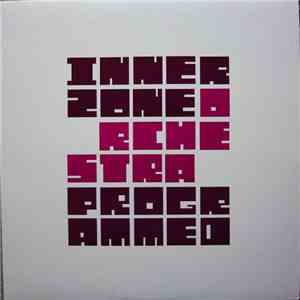 Innerzone Orchestra - Programmed download free