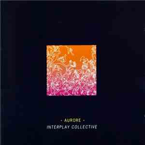 Interplay Collective - Aurore download free