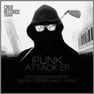 iPunk - Attack EP download mp3 flac