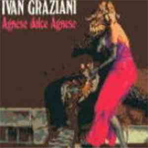 Ivan Graziani - Agnese Dolce Agnese download mp3 flac