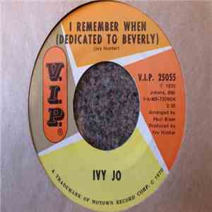 Ivy Jo - I Remember When (Dedicated To Beverly) / Sorry Is A Sorry Word download free