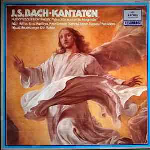 J. S. Bach - Edith Mathis, Ernst Haefliger, Peter Schreier, Dietrich Fischer-Dieskau, Theo Adam, Erhard Mauersberger, Karl Richter - Kantaten / Nun komm, der Heiden Heiland / Wie schön leuchtet der Morgenstern download free