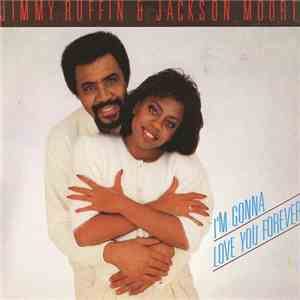 Jackson Moore & Jimmy Ruffin - I'm Gonna Love You Forever download mp3 flac