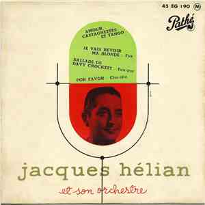 Jacques Hélian Et Son Orchestre - Amour, Castagnettes Et Tango download mp3 flac