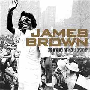 James Brown - The Original Funk Soul Brother download mp3 flac