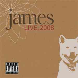 James - Live In 2008 download mp3 flac