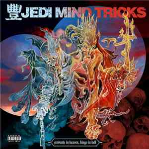 Jedi Mind Tricks - Servants In Heaven, Kings In Hell download mp3 flac