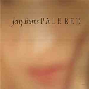 Jerry Burns - Pale Red download free