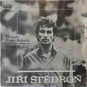 Jiří Štědroň - Belinda / Šestnáct Růží download free