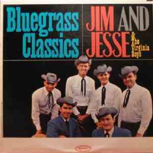 Jim And Jesse & The Virginia Boys - Bluegrass Classics download mp3 flac