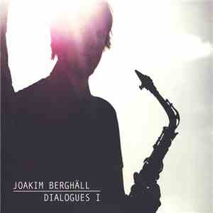 Joakim Berghäll - Dialogues I download mp3 flac
