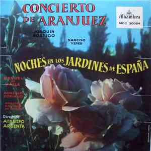 Joaquin Rodrigo, Narciso Yepes, Manuel de Falla, Gonzalo Soriano, Orquesta Nacional De España , Director Ataulfo Argenta - Concierto De Aranjuez / Noches En Los Jardines De España download mp3 flac