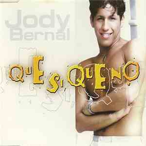 Jody Bernal - Que Si, Que No download mp3 flac
