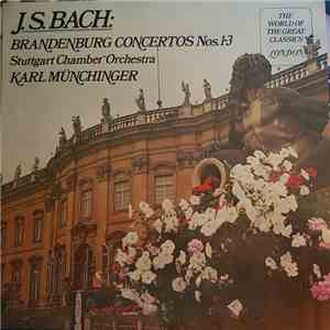 Johann Sebastian Bach Bach Stuttgarter Kammerorchester Stuttgart Chamber Orchestra Karl Münchinger - Brandenburg Concertos Nos. 1-3 download mp3 flac