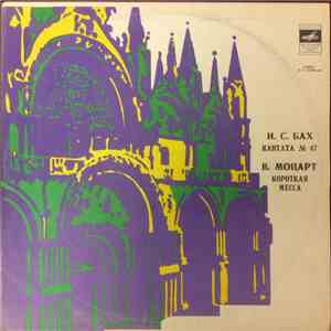 Johann Sebastian Bach, Wolfgang Amadeus Mozart - Cantata No. 47 / Missa Brevis download mp3 flac