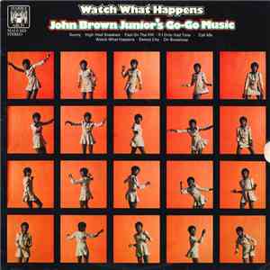 John Brown Junior's Go-Go Music - Watch What Happens download mp3 flac