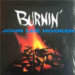 John Lee Hooker - Burnin' download mp3 flac