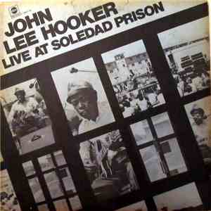 John Lee Hooker - Live At Soledad Prison download mp3 flac