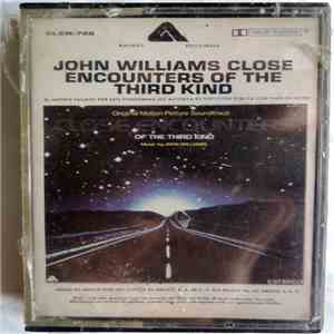 John Williams  - Close Encounters Of The Third Kind (Original Motion Picture Soundtrack) download mp3 flac