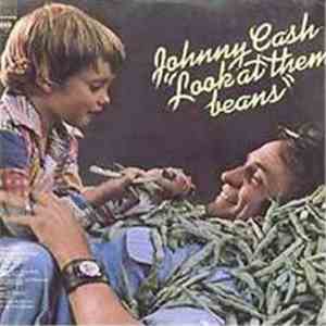 Johnny Cash - Look At Them Beans download mp3 flac