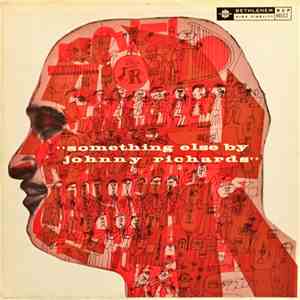 Johnny Richards And His Orchestra - Something Else By Johnny Richards download mp3 flac