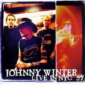 Johnny Winter - Live In NYC '97 download mp3 flac
