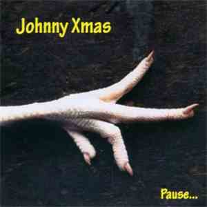 Johnny Xmas - Pause... download mp3 flac