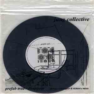 Jung Collective - Prefab Trad / Disappear download mp3 flac