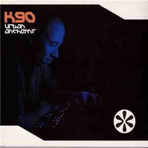 K90 - Urban Anthems download free