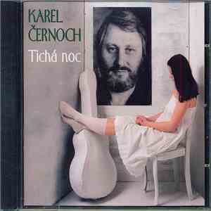 Karel Černoch - Tichá Noc download mp3 flac