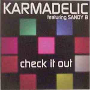Karmadelic Featuring Sandy B - Check It Out download mp3 flac