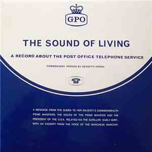Kenneth Horne  - The Sound Of Living - A Record About The Post Office Telephone Service download mp3 flac