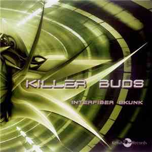 Killer Buds - Interfiber Skunk download mp3 flac