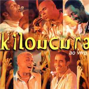 Kiloucura - Ao Vivo download free