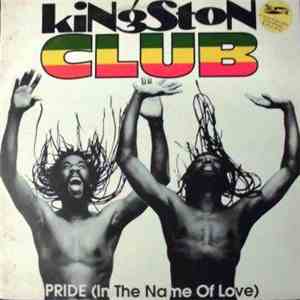 Kingston Club - Pride (In The Name Of Love) download mp3 flac