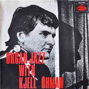 Kjell Öhman - Organ Jazz With Kjell Öhman download mp3 flac