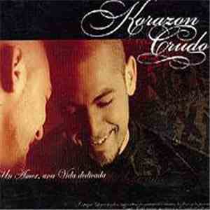 Korazon Crudo - Un Amor, Una Vida Dedicada download mp3 flac