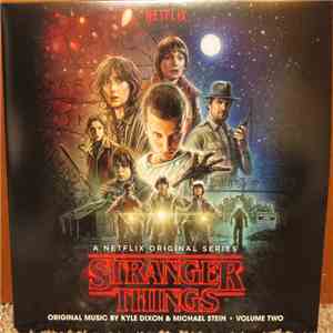 Kyle Dixon  & Michael Stein  - Stranger Things - Volume Two (A Netflix Original Series) download free