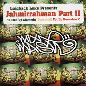 Laidback Luke - Jahmirrahman Part ll download mp3 flac