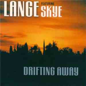 Lange Featuring Skye  - Drifting Away download mp3 flac