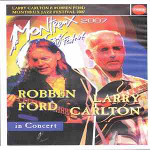 Larry Carlton And Robben Ford - In Concert-Montreux Jazz Festival 2007 download mp3 flac