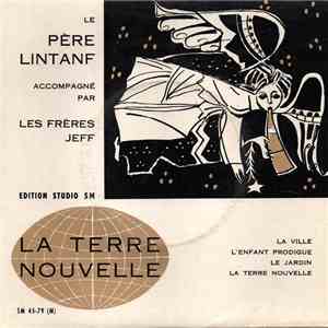 Le Père Lintanf Accompagné Par Les Frères Jeff - La Terre Nouvelle download mp3 flac
